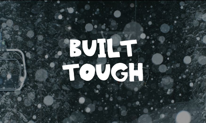 BUILT TOUGH